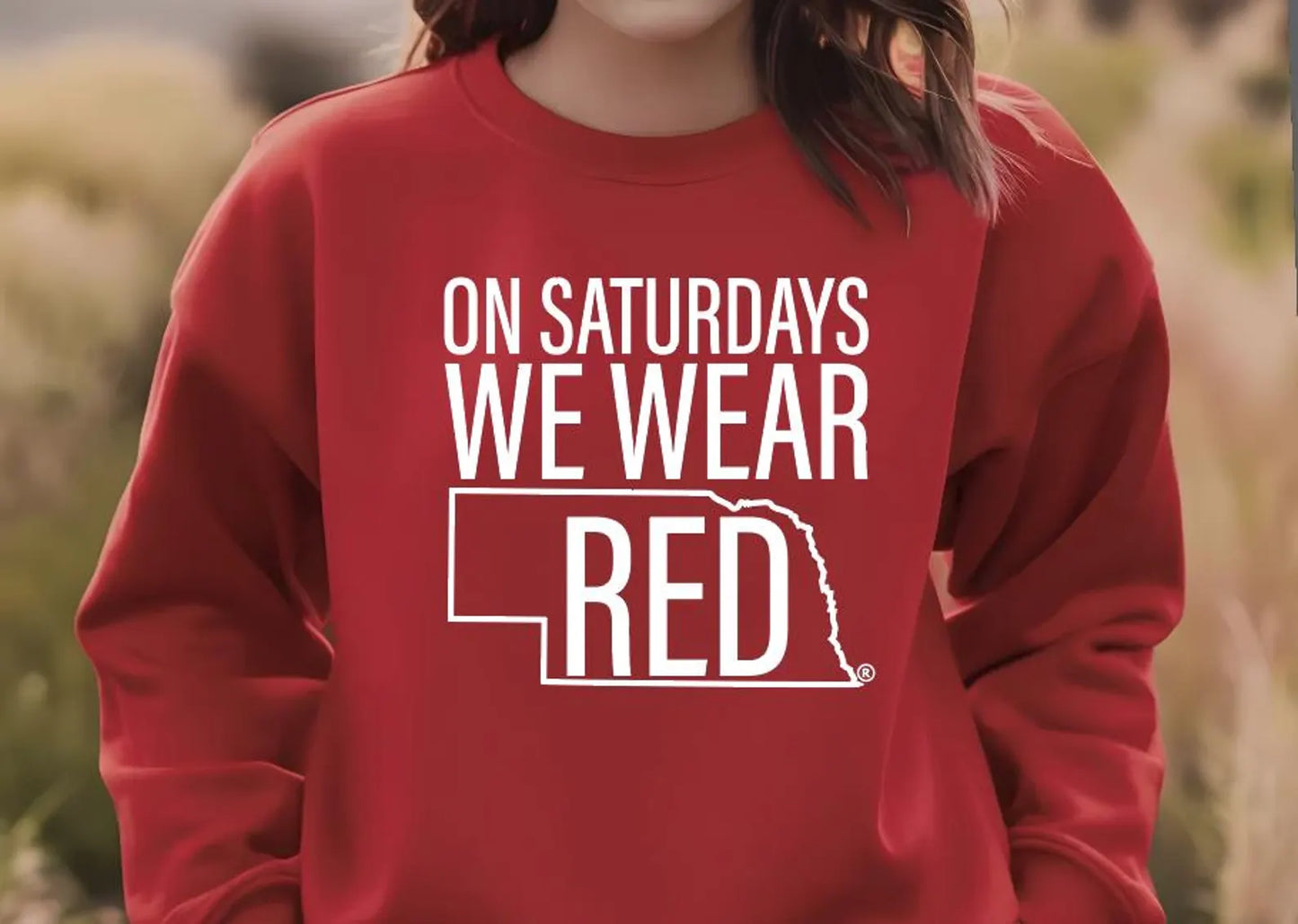 On Saturdays We Wear Red | Nebraska Football Game Day Sweatshirt