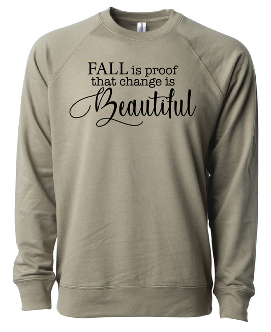 Fall is proof that change is Beautiful Sweater